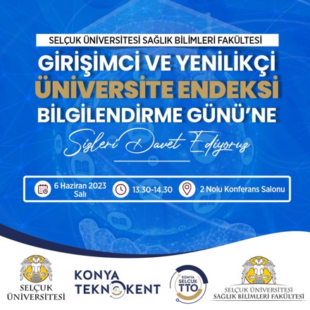 GİRİŞİMCİ VE YENİLİKÇİ ÜNİVERSİTEDE ENDEKSİ BİLGİLENDİRME GÜNÜ
